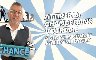 Comment attirer la CHANCE : 5 secrets révélés